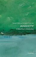 Freeman |  Anxiety: A Very Short Introduction | Buch |  Sack Fachmedien