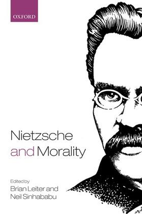 Leiter / Sinhababu | Nietzsche and Morality | Buch | 978-0-19-956818-5 | sack.de