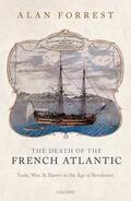 Forrest |  The Death of the French Atlantic | Buch |  Sack Fachmedien