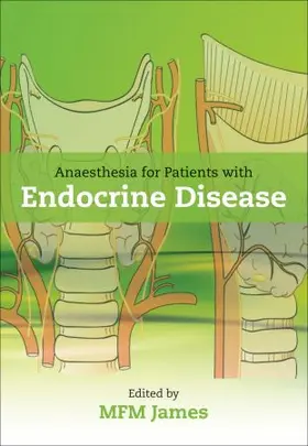 James |  Anaesthesia for Patients with Endocrine Disease | Buch |  Sack Fachmedien
