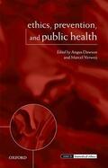 Dawson / Verweij |  Ethics, Prevention, and Public Health | Buch |  Sack Fachmedien