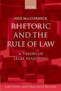 MacCormick |  Rhetoric and The Rule of Law | Buch |  Sack Fachmedien