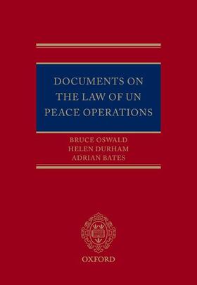 Oswald / Durham / Bates | Documents on the Law of UN Peace Operations | Buch | 978-0-19-957126-0 | sack.de