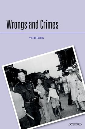 Tadros | Wrongs and Crimes | Buch | 978-0-19-957137-6 | sack.de