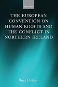 Dickson |  The European Convention on Human Rights and the Conflict in Northern Ireland | Buch |  Sack Fachmedien