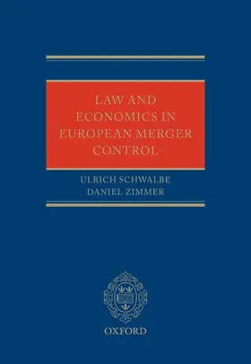 Schwalbe / Zimmer |  Law and Economics in European Merger Control | Buch |  Sack Fachmedien