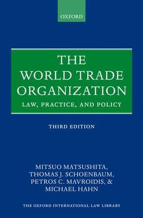 Matsushita / Schoenbaum / Mavroidis | WORLD TRADE ORGN REV/E 3/E | Buch | 978-0-19-957185-7 | sack.de