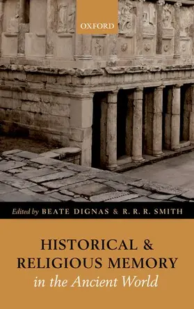 Dignas / Smith |  Historical and Religious Memory in the Ancient World | Buch |  Sack Fachmedien