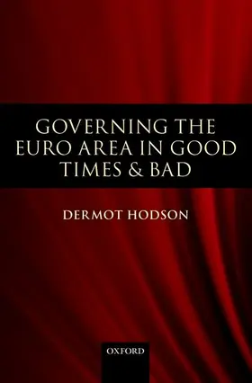 Hodson |  Governing the Euro Area in Good Times and Bad | Buch |  Sack Fachmedien