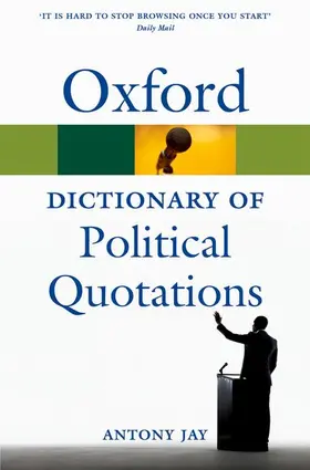 Jay |  Oxford Dictionary of Political Quotations | Buch |  Sack Fachmedien