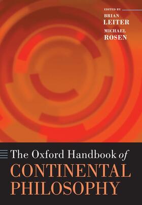 Leiter / Rosen | The Oxford Handbook of Continental Philosophy (Paperback) | Buch | 978-0-19-957299-1 | sack.de