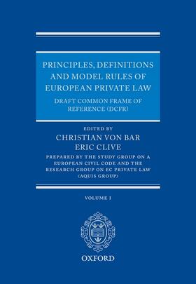 von Bar / Clive | Principles, Definitions and Model Rules of European Private Law | Buch | 978-0-19-957375-2 | sack.de