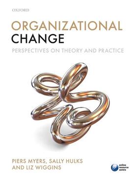 Wiggins / Myers / Hulks | Organizational Change | Buch | 978-0-19-957378-3 | sack.de