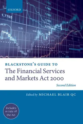 Blair Qc / Blair QC |  Blackstone's Guide to the Financial Services and Markets ACT 2000 (Revised) | Buch |  Sack Fachmedien