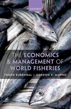 Bjørndal / Munro | The Economics and Management of World Fisheries | Buch | 978-0-19-957675-3 | sack.de