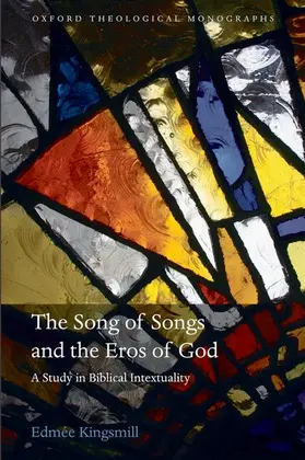Kingsmill |  The Song of Songs and the Eros of God | Buch |  Sack Fachmedien