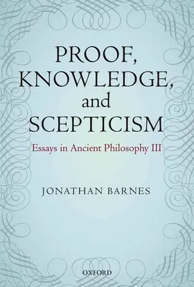 Barnes / Bonelli |  Proof, Knowledge, and Scepticism | Buch |  Sack Fachmedien