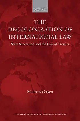 Craven |  The Decolonization of International Law | Buch |  Sack Fachmedien