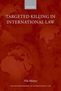 Melzer |  Targeted Killing in International Law (Paperback) | Buch |  Sack Fachmedien