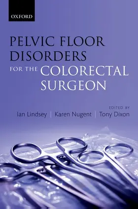 Lindsey / Nugent / Dixon |  PELVIC FLOOR DISORD COLORECTAL SURGEON C | Buch |  Sack Fachmedien