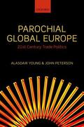 Young / Peterson |  Parochial Global Europe: 21st Century Trade Politics | Buch |  Sack Fachmedien