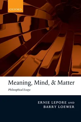 Lepore / Loewer |  Meaning, Mind, and Matter | Buch |  Sack Fachmedien