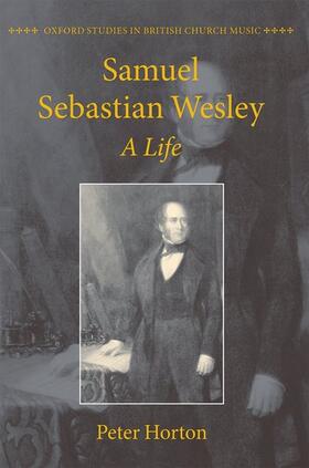 Horton | SAMUEL SEBASTIAN WESLEY | Buch | 978-0-19-958268-6 | sack.de