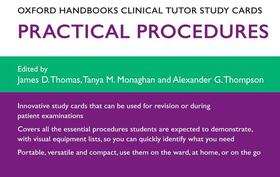 Thomas / Monaghan / Thompson | Oxford Handbooks Clinical Tutor Study Cards: Procedures | Sonstiges | 978-0-19-958282-2 | sack.de