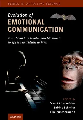 Altenmüller / Schmidt / Zimmermann |  The Evolution of Emotional Communication | Buch |  Sack Fachmedien
