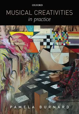 Burnard |  Musical Creativities in Practice | Buch |  Sack Fachmedien