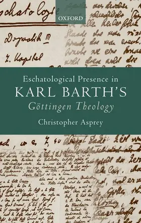 Asprey |  ESCHATOLOG PRES BARTH GOTTINGEN THEOL C | Buch |  Sack Fachmedien