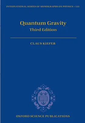 Kiefer | QUANTUM GRAVITY 3E ISMP 155 C | Buch | 978-0-19-958520-5 | www.sack.de