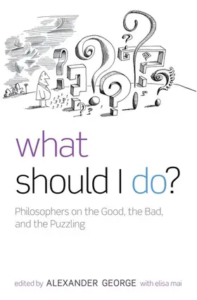 George / Mai |  What Should I Do? | Buch |  Sack Fachmedien