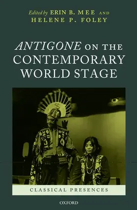Mee / Foley |  Antigone on the Contemporary World Stage | Buch |  Sack Fachmedien