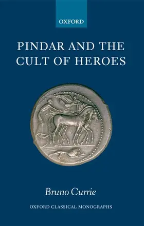 Currie |  Pindar and the Cult of Heroes | Buch |  Sack Fachmedien