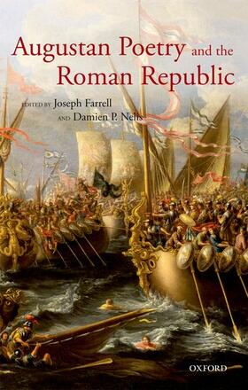 Farrell / Nelis |  Augustan Poetry and the Roman Republic | Buch |  Sack Fachmedien