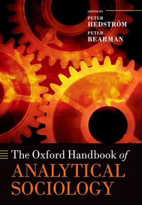 Bearman / Hedström / Hedstrom | The Oxford Handbook of Analytical Sociology | Buch | 978-0-19-958745-2 | sack.de