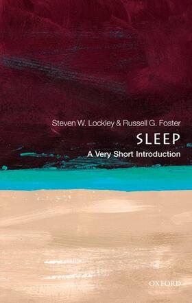 Foster / Lockley | Sleep: A Very Short Introduction | Buch | 978-0-19-958785-8 | sack.de