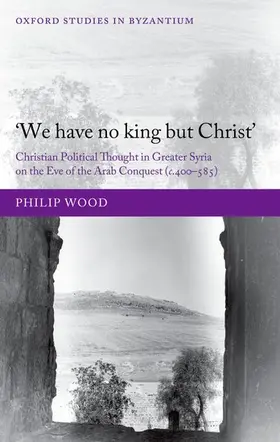 Wood |  We Have No King But Christ' | Buch |  Sack Fachmedien