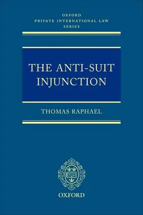 Raphael |  The Anti-Suit Injunction | Buch |  Sack Fachmedien