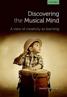 Bamberger |  Discovering the Musical Mind | Buch |  Sack Fachmedien