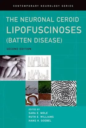 Mole / Williams / Goebel |  The Neuronal Ceroid Lipofuscinoses (Batten Disease) | Buch |  Sack Fachmedien