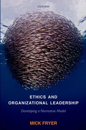 Fryer |  Ethics and Organizational Leadership | Buch |  Sack Fachmedien