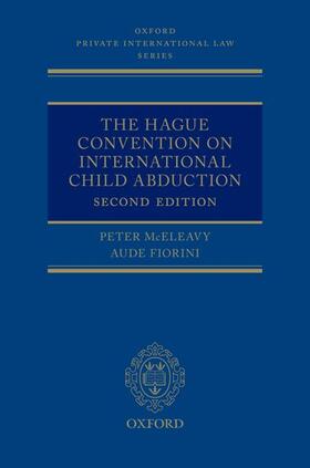 McEleavy / Fiorini | The Hague Convention on International Child Abduction 2nd Edition | Buch | 978-0-19-959034-6 | sack.de