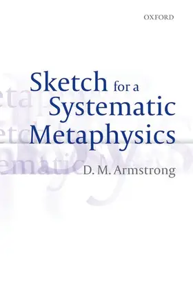 Armstrong |  Sketch for a Systematic Metaphysics | Buch |  Sack Fachmedien