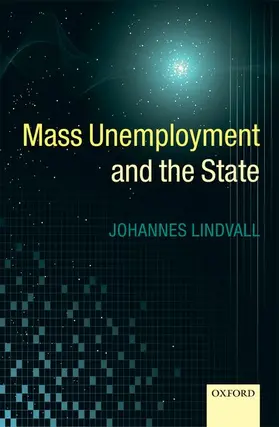 Lindvall |  Mass Unemployment and the State | Buch |  Sack Fachmedien