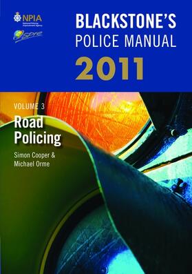 Cooper / Orme | Blackstone's Police Manual Volume 3: Road Policing 2011 | Buch | 978-0-19-959122-0 | sack.de
