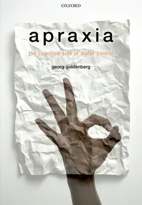 Goldenberg | Apraxia | Buch | 978-0-19-959151-0 | www.sack.de
