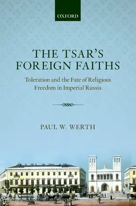 Werth |  The Tsar's Foreign Faiths | Buch |  Sack Fachmedien