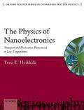 Heikkila / Heikkilä |  The Physics of Nanoelectronics | Buch |  Sack Fachmedien
